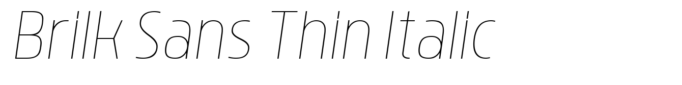 Brilk Sans Thin Italic